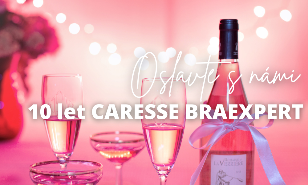 10 let Caresse BraExpert
