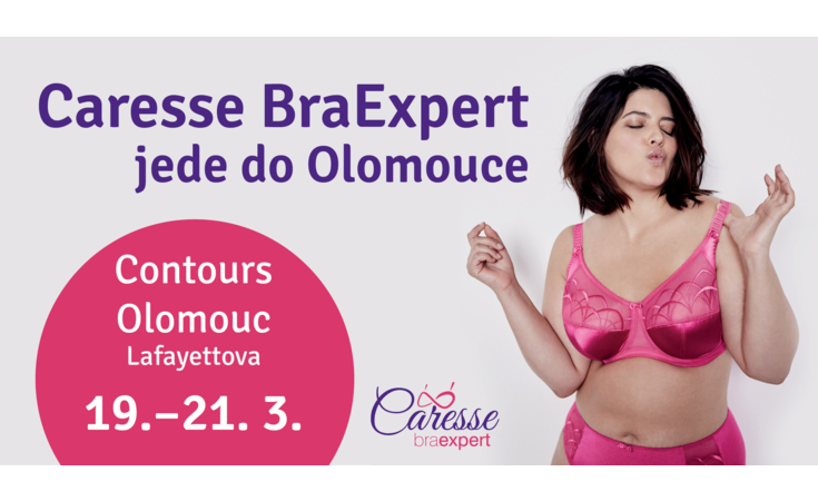 ZRUŠENO Caresse BraExpert jede do Olomouce 19.3. - 21.3 2020