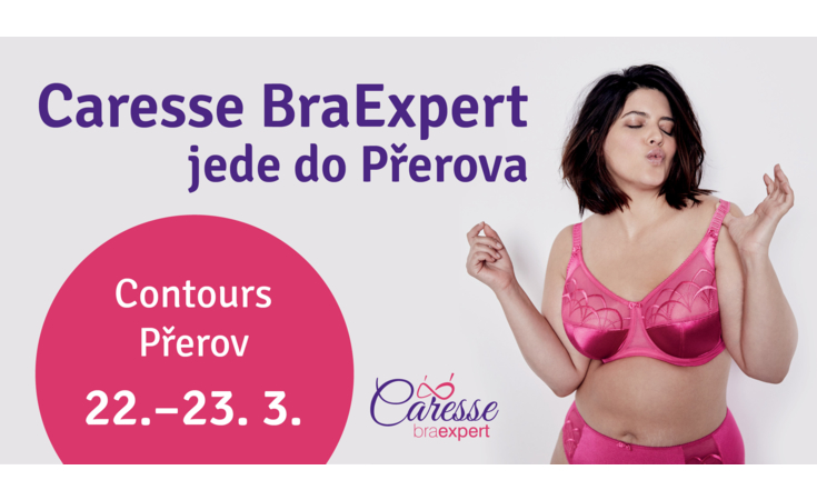 ZRUŠENO Caresse BraExpert jede do Přerova 22.3. - 23.3. 2020