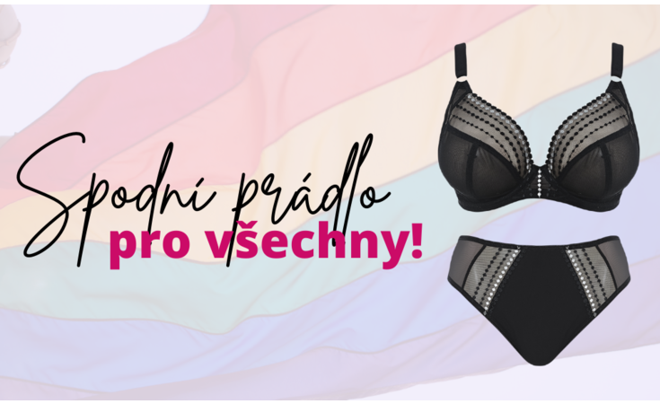 Spodní prádlo pro všechny!